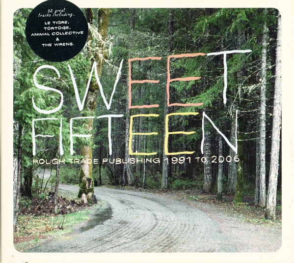 Sweet Fifteen - Rough Trade Publishing 1991 To 2006