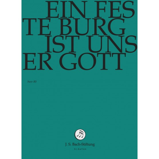 Ein Feste Burg Ist Unser Gott BWV 80