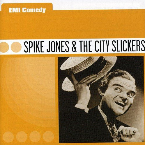 Spike Jones And His City Slickers