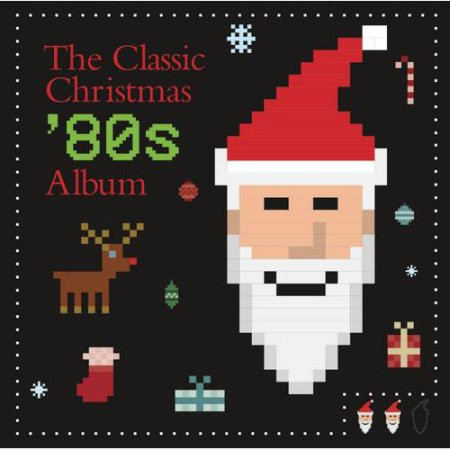 The Classic Christmas '80s Album