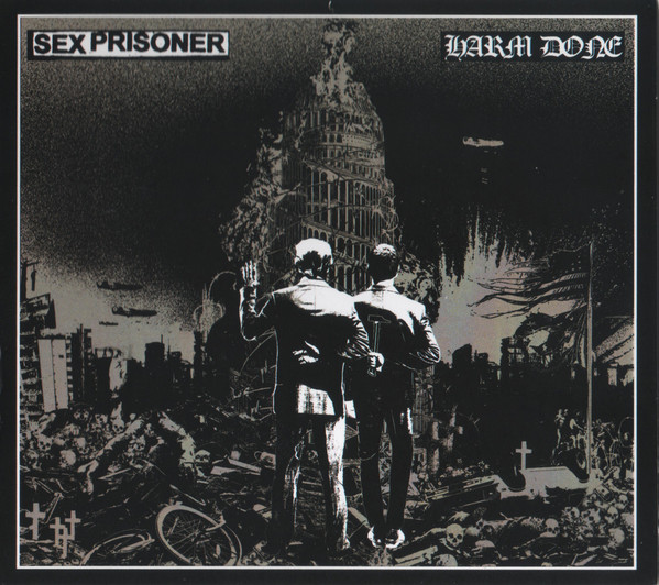 Sex Prisoner / Harm Done