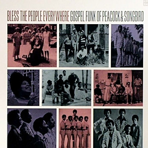 Bless The People Everywhere (Gospel Funk Of Peacock And Songbird)