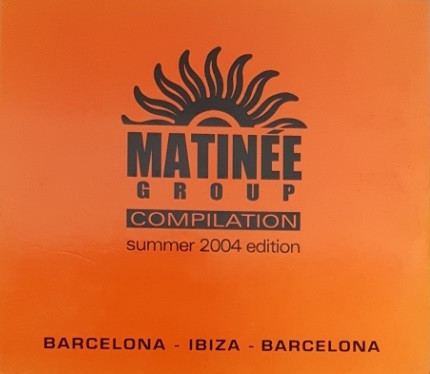 Matinée Group Compilation - Summer 2004 Edition