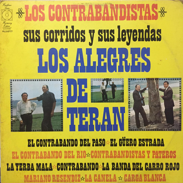 Los Contrabandistas Sus Corridos y Sus Leyendas