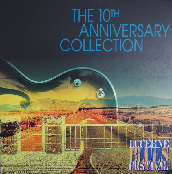 Lucerne Blues Festival (The 10th Anniversary Collection)