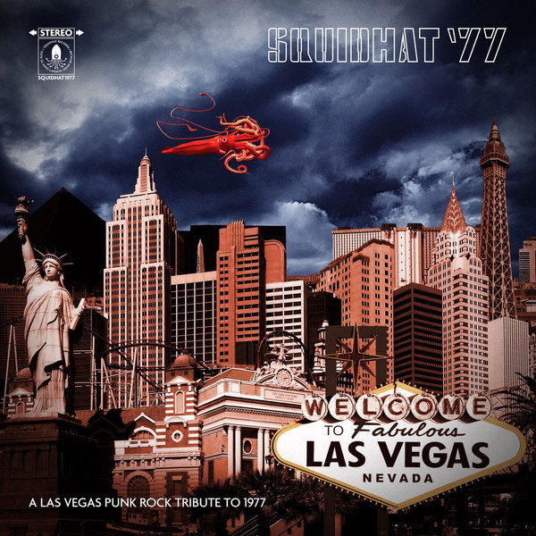 SQUIDHAT '77 (A Las Vegas Punk Rock Tribute To 1977)