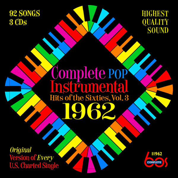 Complete Pop Instrumental Hits Of The Sixties, Vol. 3 – 1962