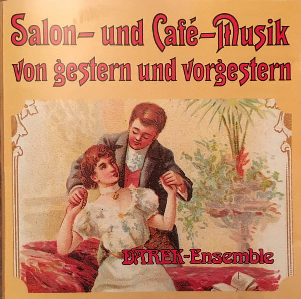 Salon- Und Cafe-Musik Von Gestern Und Vorgestern