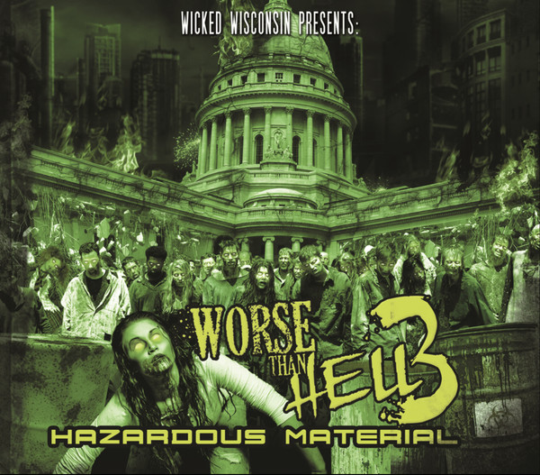 Worse Than Hell 3: Hazardous Material 