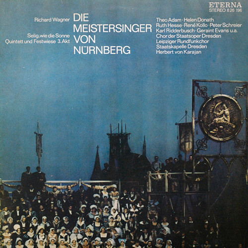 Die Meistersinger Von Nürnberg (Selig Wie Die Sonne / Quintett 3. Aufzug Und Festwiese)