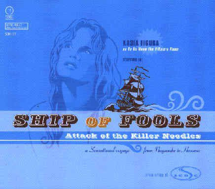 Ship Of Fools. Attack Of The Killer Noodles (A Sensational Voyage From Nagasake To Havana)