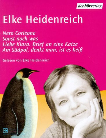 Nero Corleone / Sonst Noch Was / Liebe Klara. Brief An Eine Katze / Am Südpol, Denkt Man, Ist Es Heiß