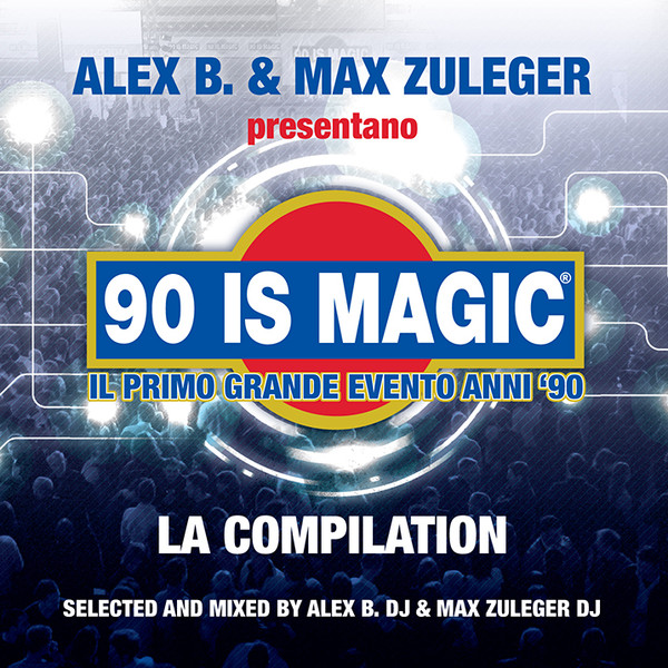 90 Is Magic - La Compilation