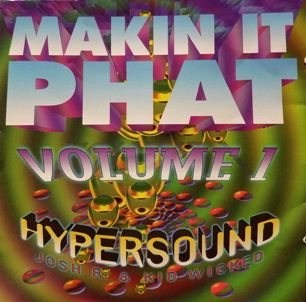 MAKIN IT PHAT Volume 1