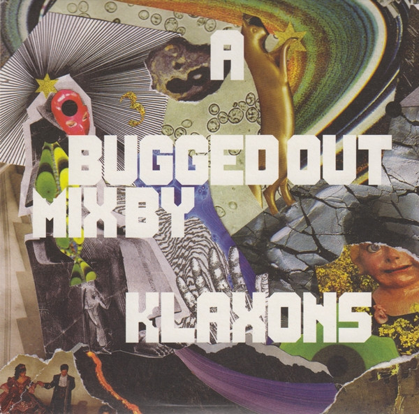 A Bugged Out Mix / A Bugged In Selection