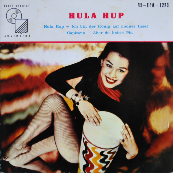 Hula Hup / Ich Bin Der König Auf Meiner Insel / Capitano / Aber Du Heisst Pia
