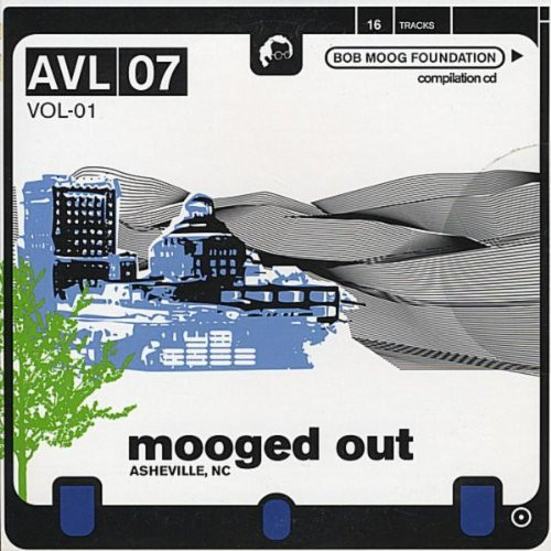 The Bob Moog Memorial Foundation: Mooged-Out Asheville Volume 1
