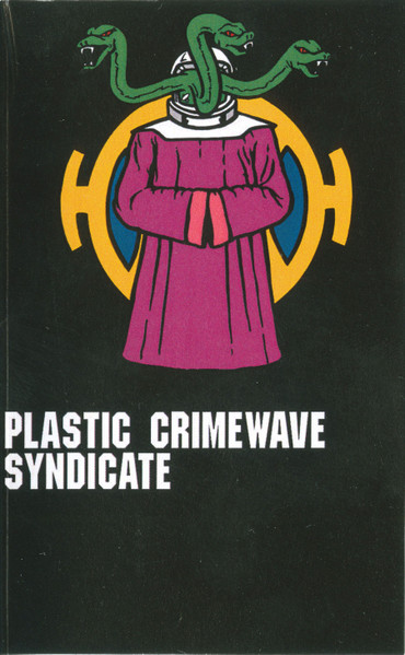 Plastic Crimewave Syndicate