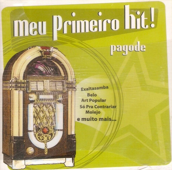 Meu Primeiro Hit! - Pagode