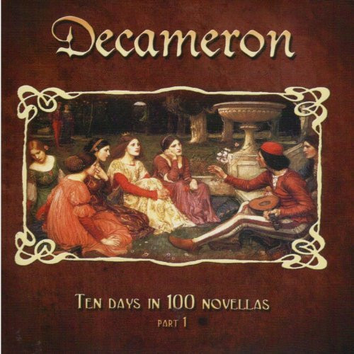Decameron Ten Days In 100 Novellas Part 1 