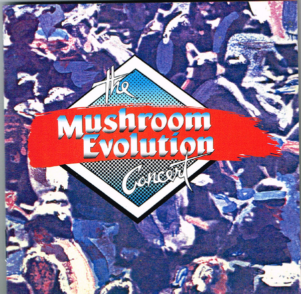 The Mushroom Evolution Concert