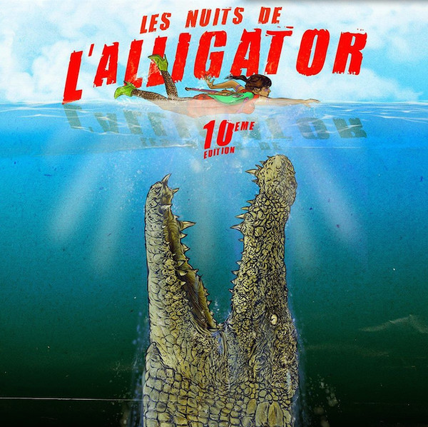 Les Nuits De L'Alligator - 10eme Edition