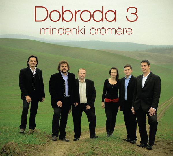 Dobroda 3 - Mindenki Örömére