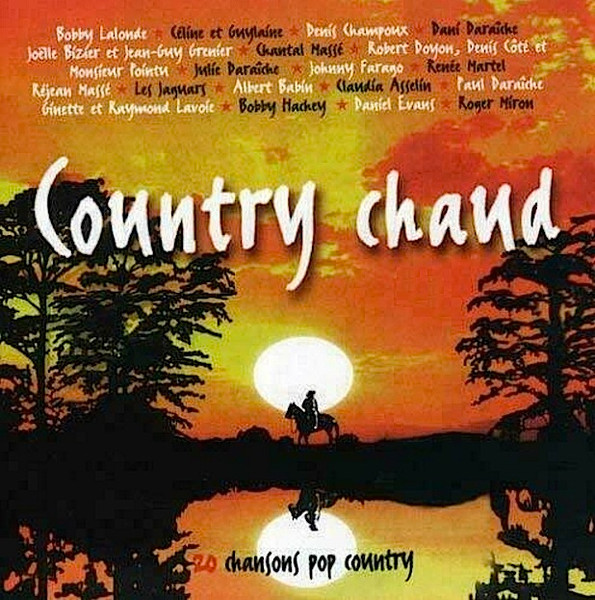 Country Chaud : 20 Chansons Pop Country