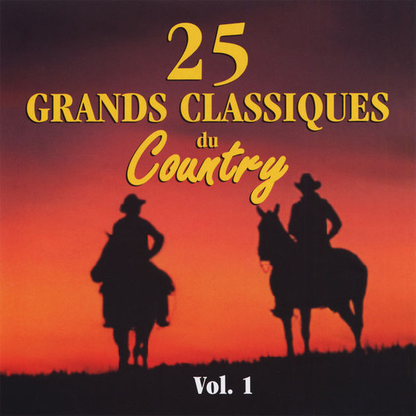 25 Grands Classiques Du Country Vol.1