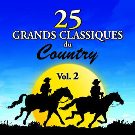 25 Grands Classiques Du Country Vol.2