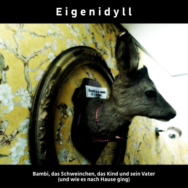 Bambi, Das Schweinchen, Das Kind Und Sein Vater (Und Wie Es Nach Hause Ging)