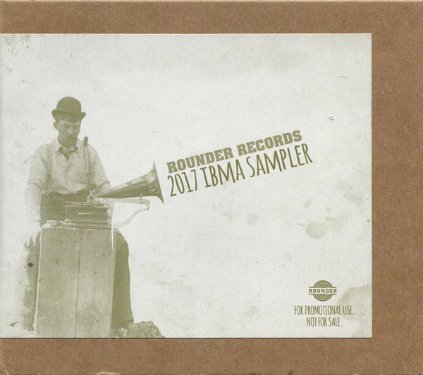 Rounder Records 2017 IBMA Sampler