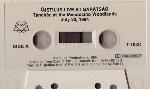 Live At Barátság (Táncház At The Mendocino Woodlands July 20, 1984)