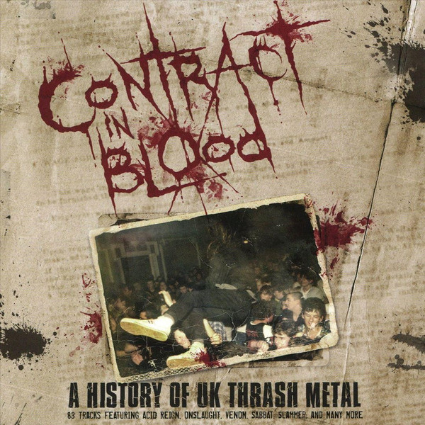 Contract In Blood: A History Of UK Thrash Metal 