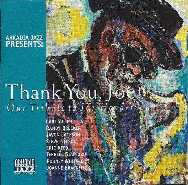 Thank You, Joe! Arkadia Jazz Presents: Our Tribute To Joe Henderson 