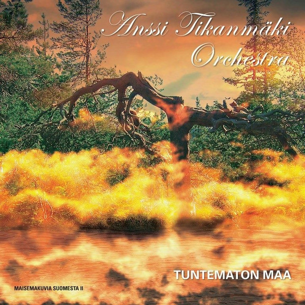 Tuntematon Maa - The Unknown Country / Maisemakuvia Suomesta = Finnish Landscapes Vol. II
