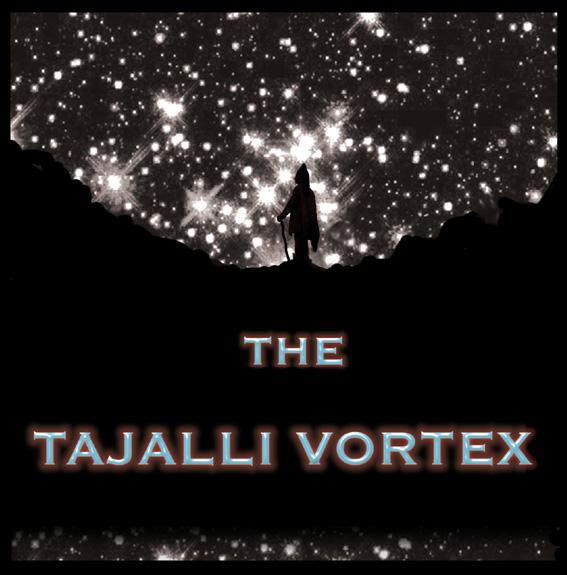 The Tajalli Vortex