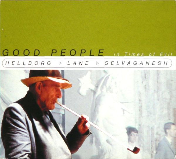 Good People In Times Of Evil