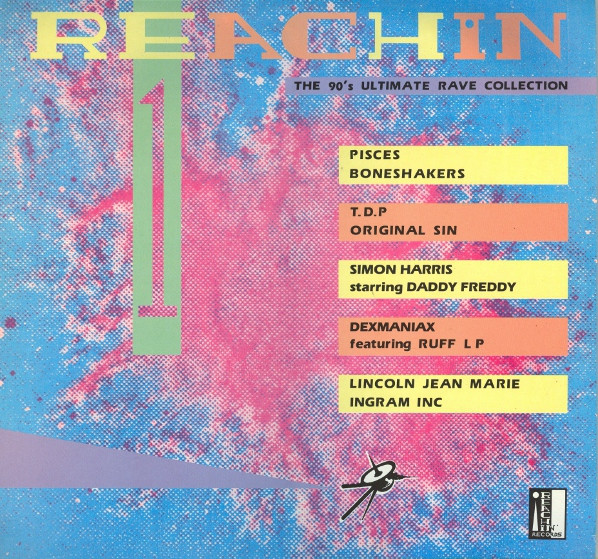 Reachin 1 - The 90's Ultimate Rave Collection