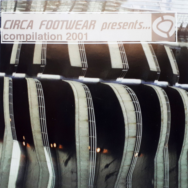 Circa Footwear Presents...Compilation 2001