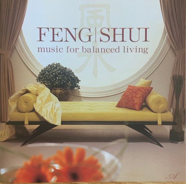 Feng Shui (Music For Balanced Living)