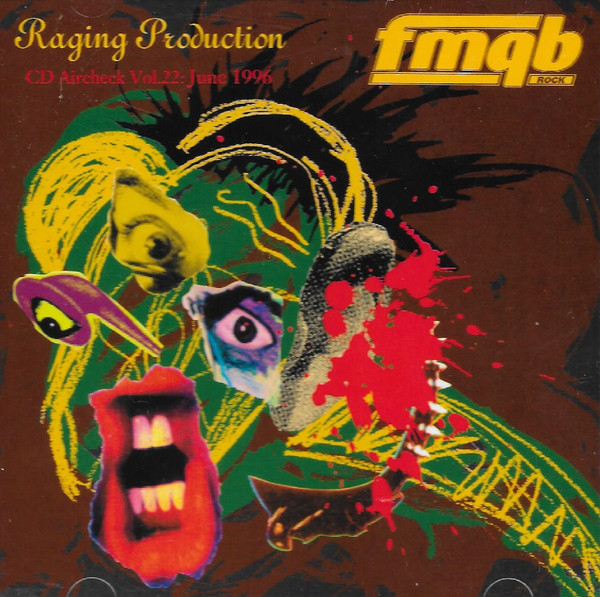 FMQB CD Aircheck Volume 22: Raging Production