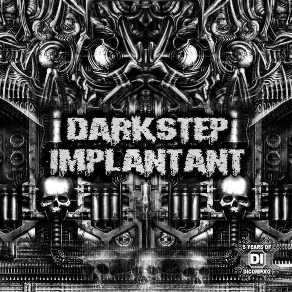 5 Years Of Darkstep Implantant