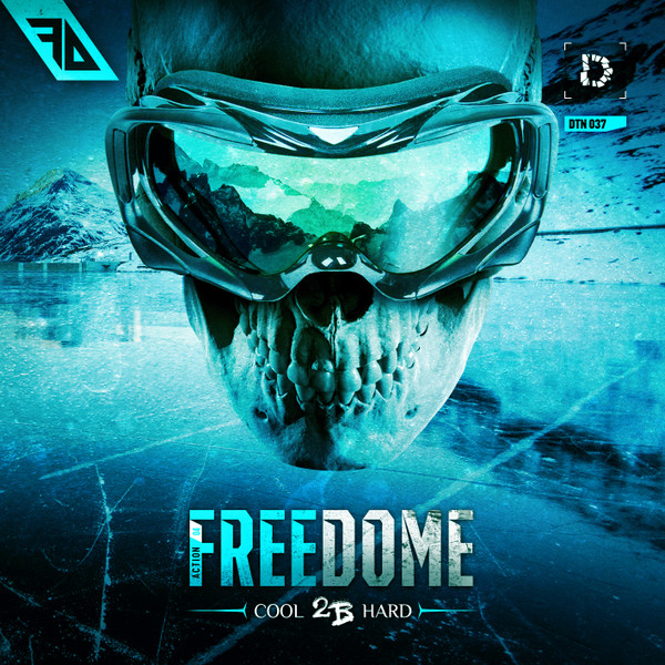 Freedome | Action 04: Cool 2B Hard