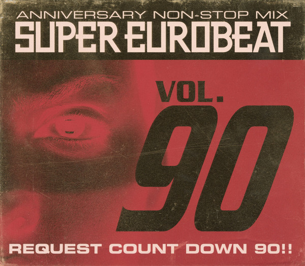 Super Eurobeat Vol. 90 - Anniversary Non-Stop Mix Request Count Down 90!!