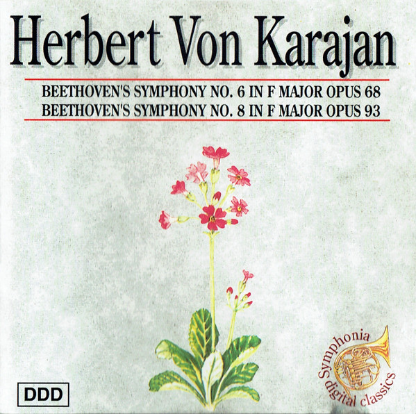 Beethoven's Symphony No. 6 In F Major Opus 68 / Beethoven's Symphony No. 8 In F Major Opus 93