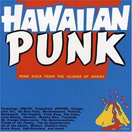 Hawaiian Punk - Punk From The Islands Of Hawaii