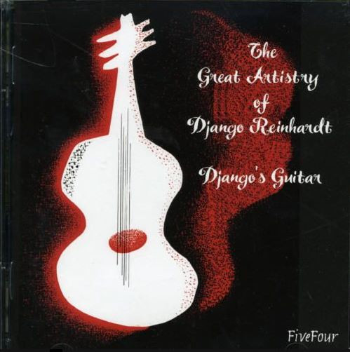 The Great Artistry Of Django Reinhardt / Django's Guitar