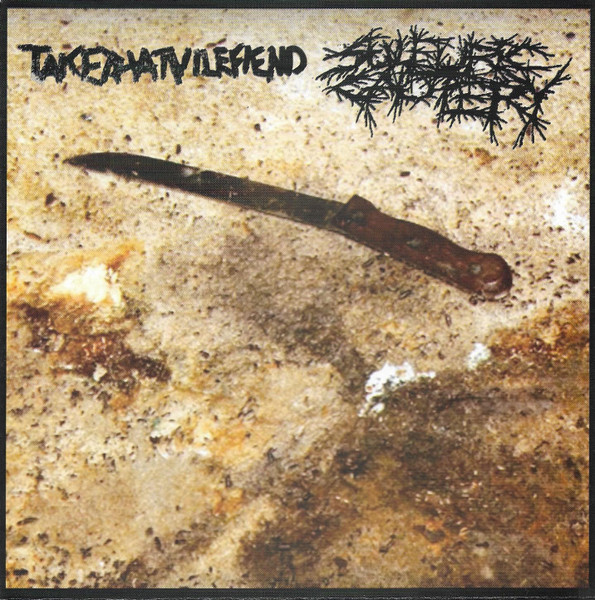 Take That Vile Fiend / Sulfuric Cautery