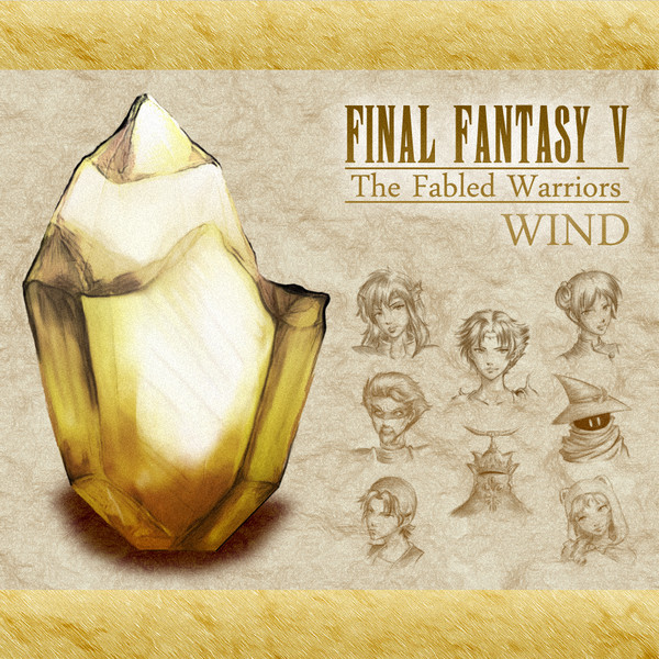 Final Fantasy V: The Fabled Warriors - Wind